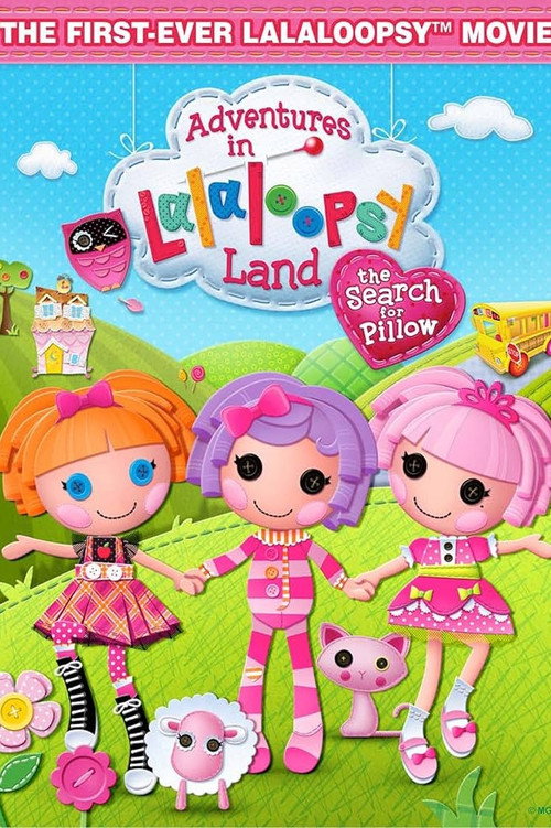 Adventures in Lalaloopsy Land: The Search for Pillow official trailer poster