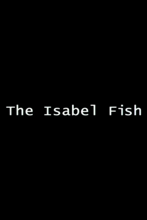 The Isabel Fish official trailer poster
