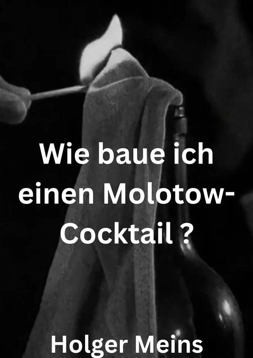 Wie baue ich einen Molotow-Cocktail ? official trailer poster