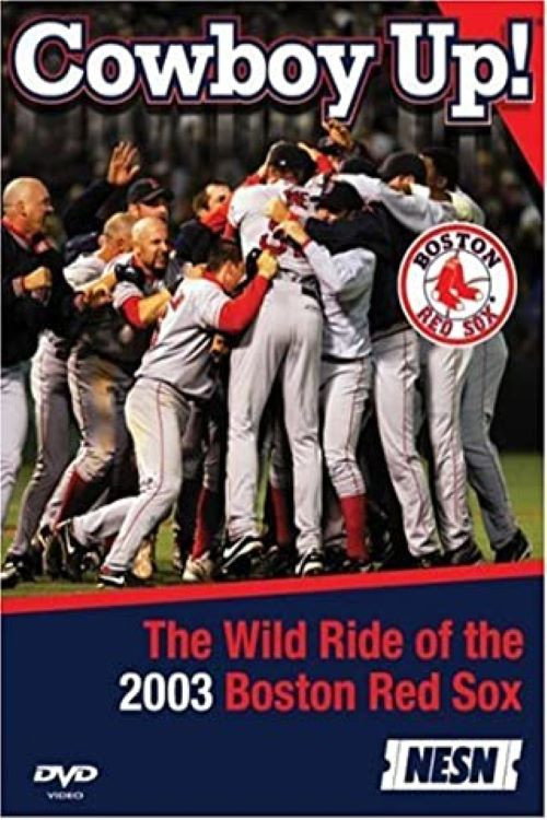 Cowboy Up! The Wild Ride of the 2003 Boston Red Sox official trailer poster