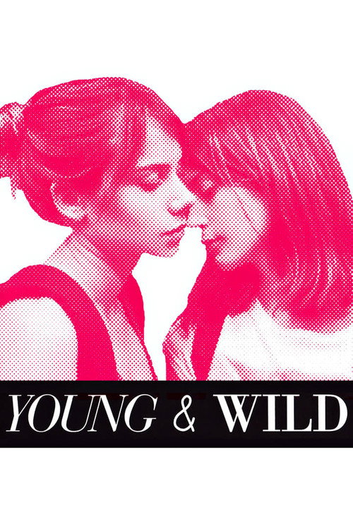 Young and Wild official trailer poster