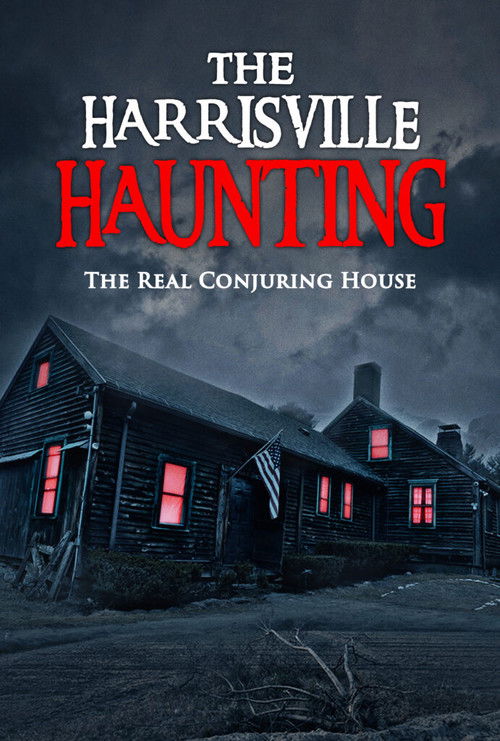 The Harrisville Haunting: The Real Conjuring House official trailer poster