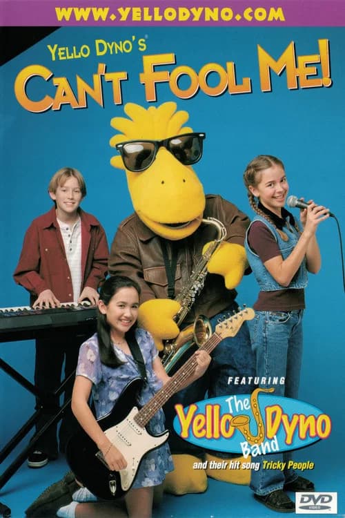 Yello Dyno's Can't Fool Me! official trailer poster