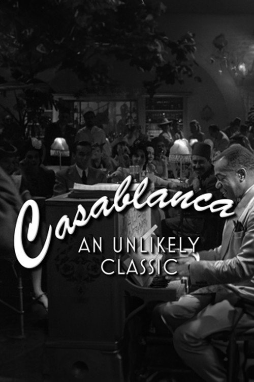 Casablanca: An Unlikely Classic official trailer poster