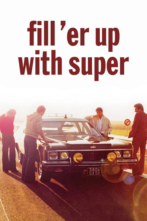 Fill 'er Up with Super official trailer poster