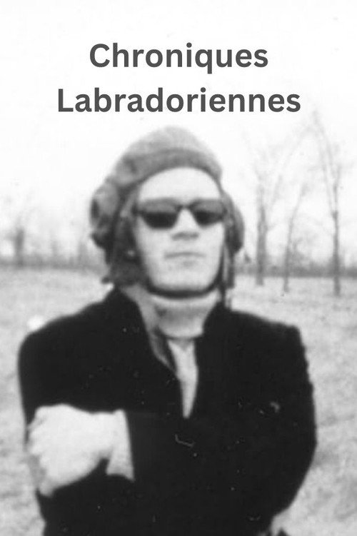 Chroniques labradoriennes official trailer poster