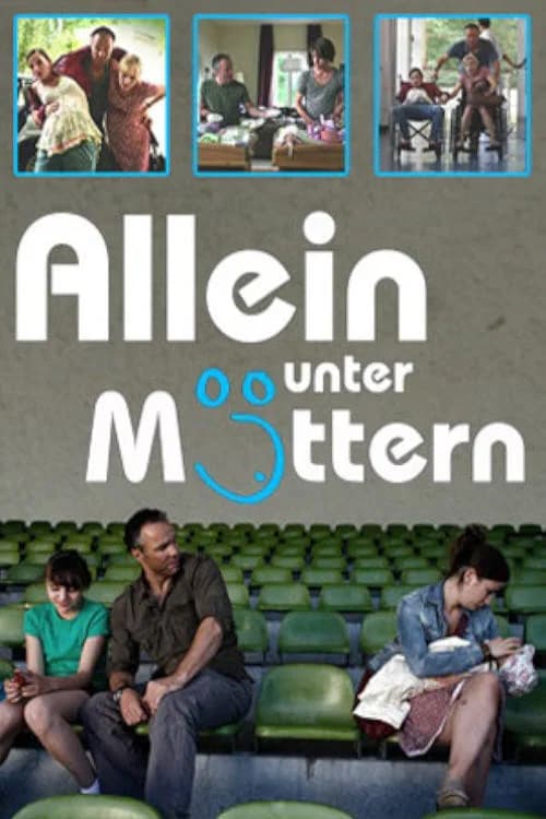 Allein unter Müttern official trailer poster