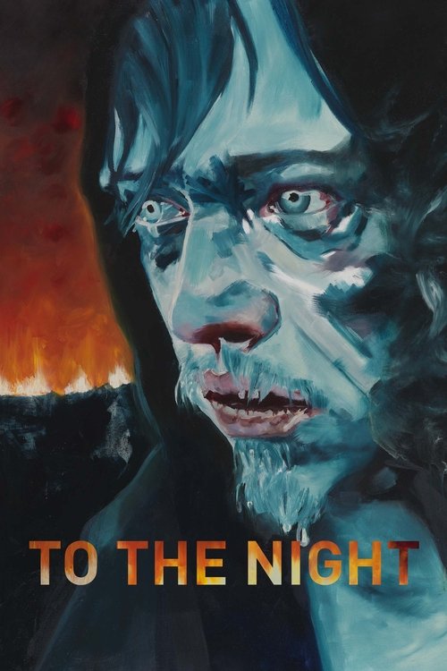 To the Night official trailer poster