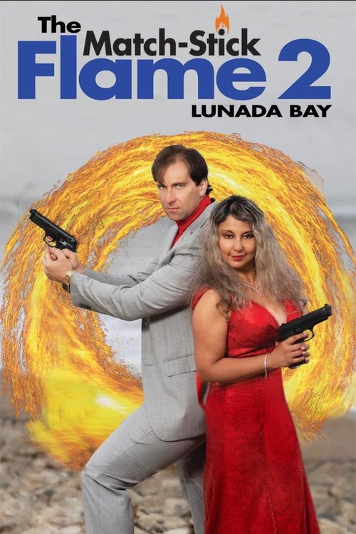 The Match-Stick Flame 2: Lunada Bay official trailer poster