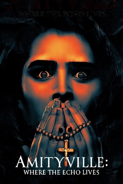 Amityville: Where the Echo Lives official trailer poster