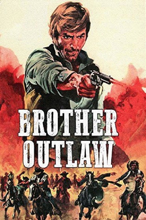 Brother Outlaw official trailer poster