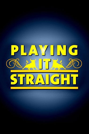 Playing It Straight official trailer poster