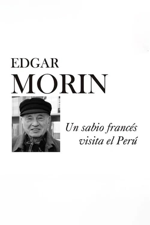 Edgar Morin en el Perú official trailer poster