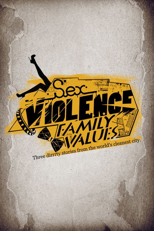 Sex.Violence.FamilyValues. official trailer poster