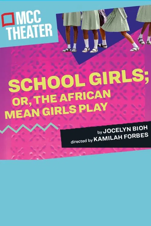 School Girls; Or, The African Mean Girls Play official trailer poster