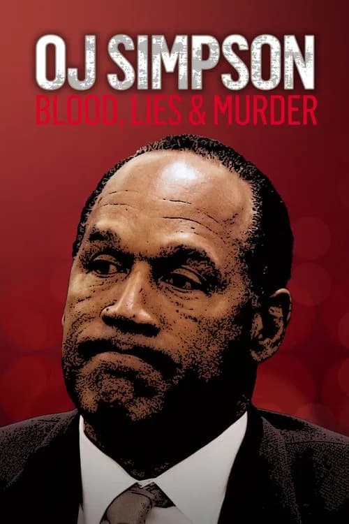 O.J. Simpson: Blood, Lies & Murder official trailer poster