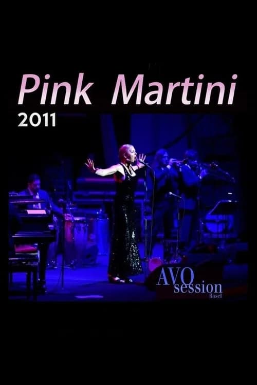 Pink Martini - AVO Session Basel 2011 official trailer poster
