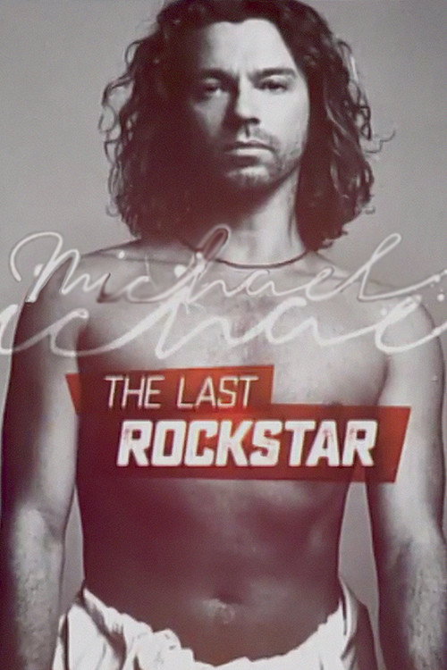 Michael Hutchence: The Last Rockstar official trailer poster