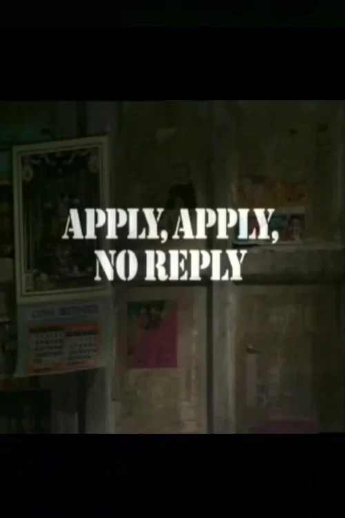 Apply, Apply, No Reply official trailer poster
