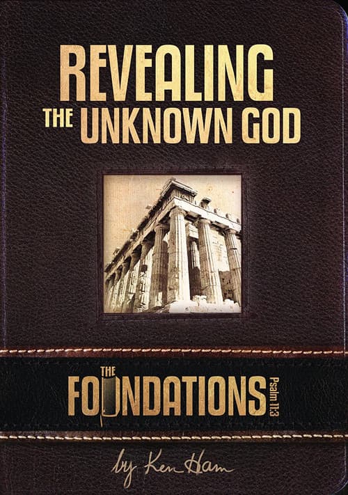 Ken Ham’s Foundations - Revealing the Unknown God official trailer poster