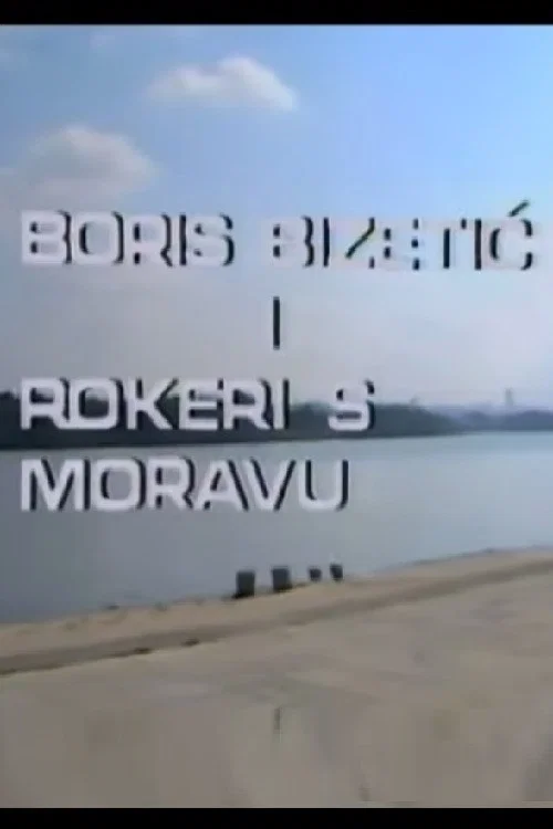 Boris Bizetic and Rokeri s Moravu official trailer poster