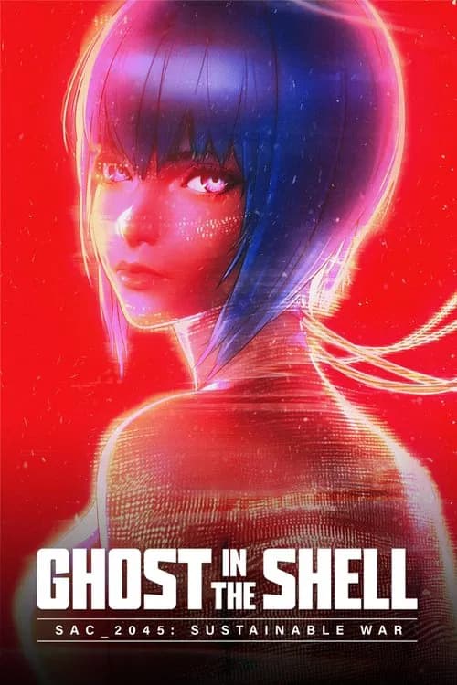 Ghost in the Shell: SAC_2045 Sustainable War official trailer poster