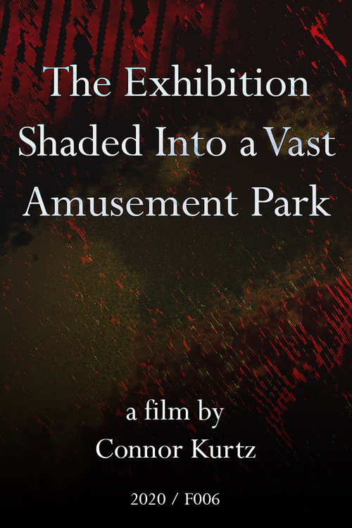 The Exhibition Shaded Into a Vast Amusement Park official trailer poster