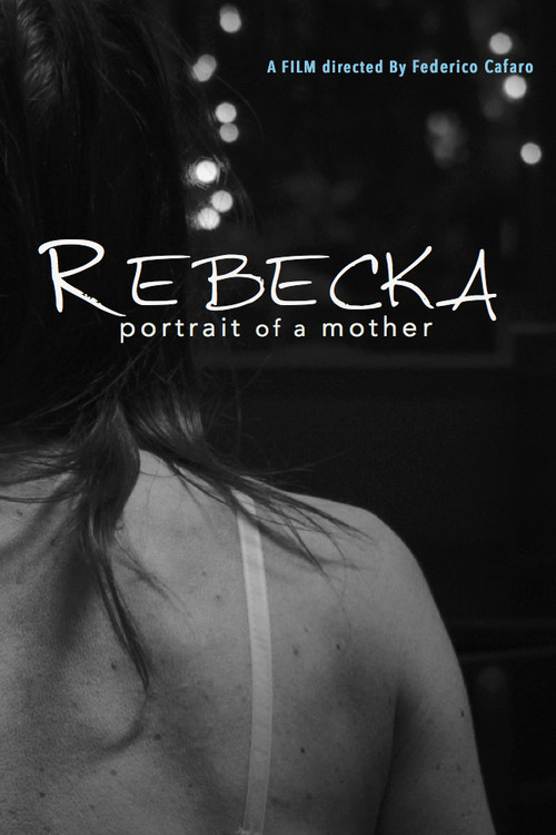 Rebecka, Portrait of a Mother official trailer poster