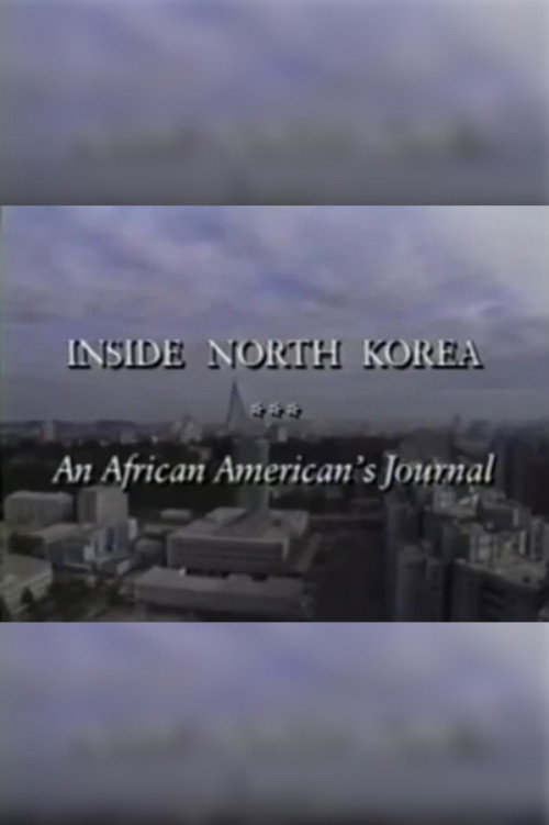 An African-American’s Journal: Inside North Korea official trailer poster