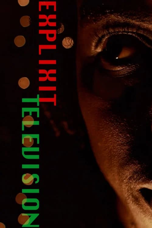 Explicit Television official trailer poster