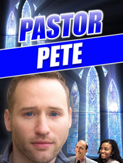 Pastor Pete official trailer poster