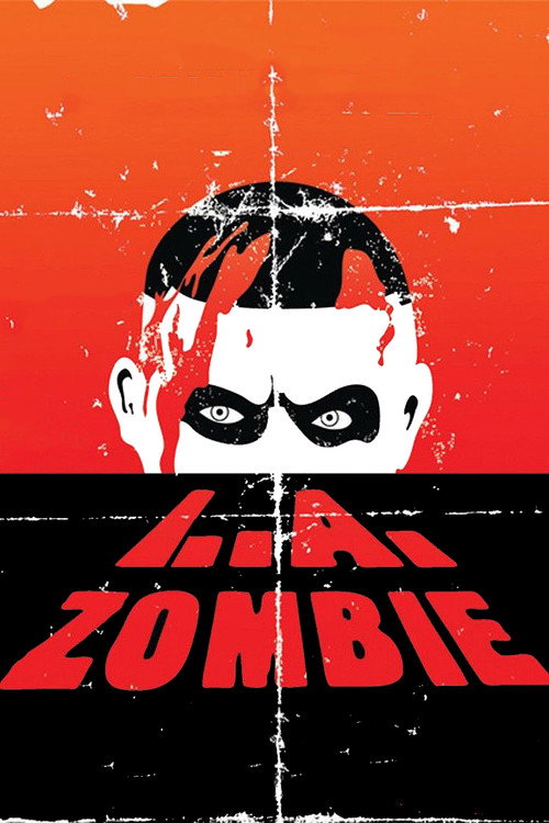 L.A. Zombie official trailer poster