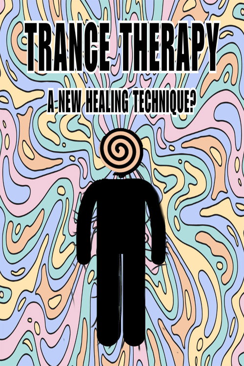 Trance Therapy - A New Healing Technique? official trailer poster