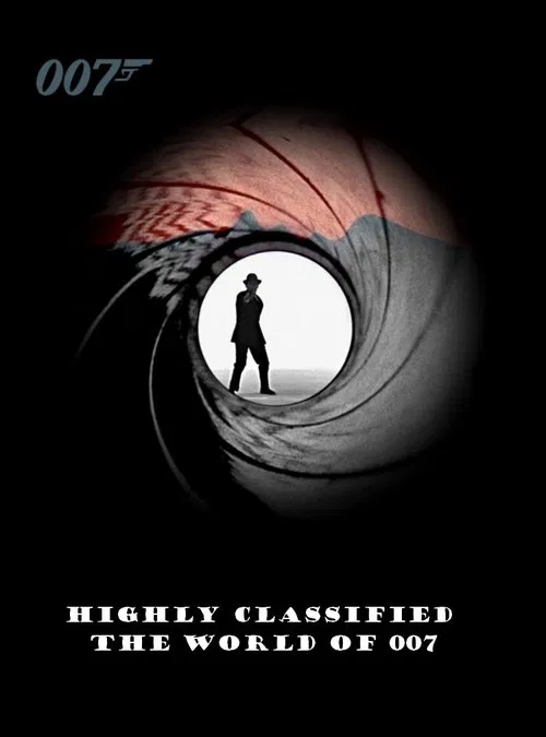 Highly Classified: The World of 007 official trailer poster