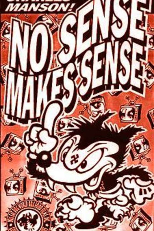 No Sense Makes Sense official trailer poster