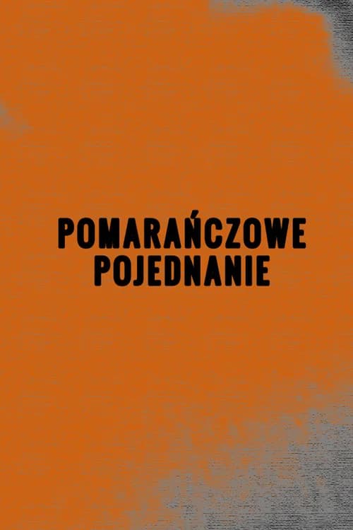 Pomarańczowe pojednanie official trailer poster