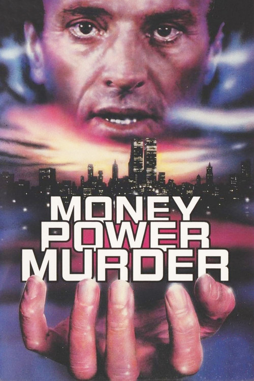 Money, Power, Murder. official trailer poster