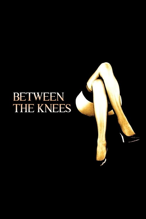 Between the Knees official trailer poster