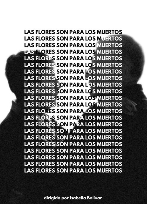 Las Flores Son Para Los Muertos official trailer poster