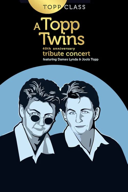 Topp Class: A Topp Twins Tribute Concert official trailer poster
