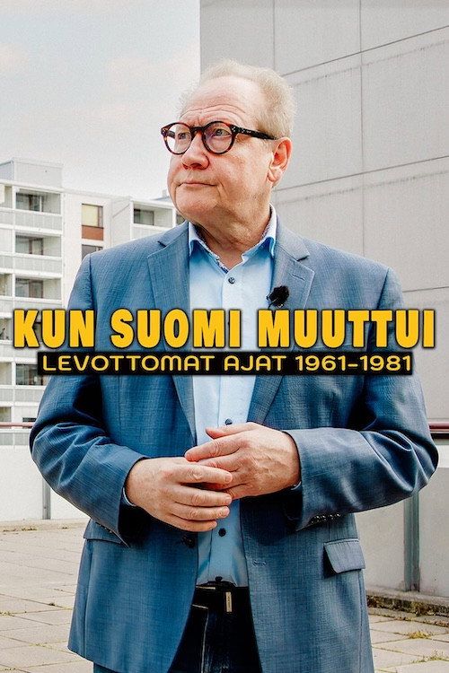 Kun Suomi muuttui - levottomat ajat 1961–1981 official trailer poster