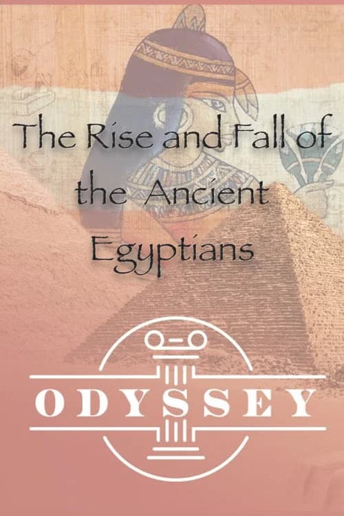 The Rise and Fall Of the Ancient Egyptians official trailer poster
