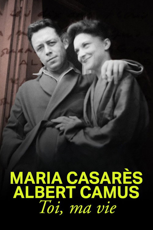 Maria Casarès and Albert Camus, you, my life official trailer poster