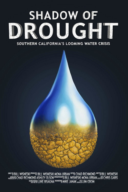 Shadow of Drought: Southern California's Looming Water Crisis official trailer poster