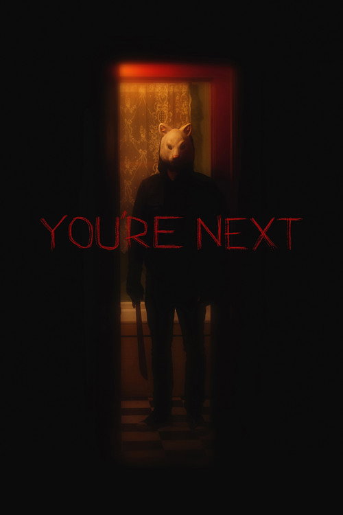 You're Next official trailer poster