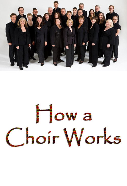 How a Choir Works official trailer poster
