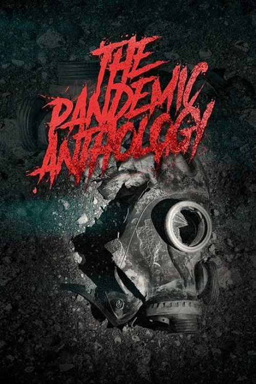 The Pandemic Anthology official trailer poster