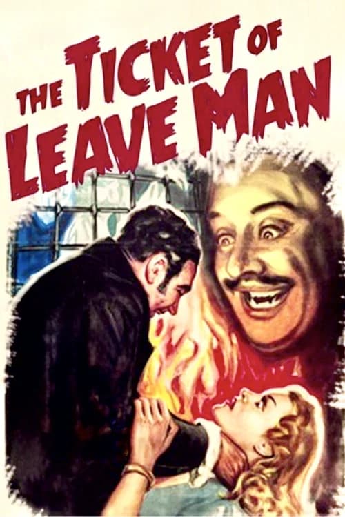 The Ticket of Leave Man official trailer poster