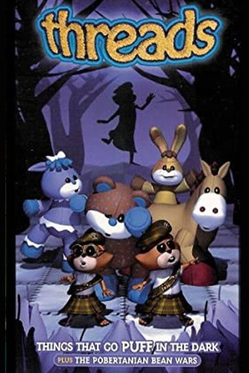 Threads: Things That Go Puff in the Dark official trailer poster