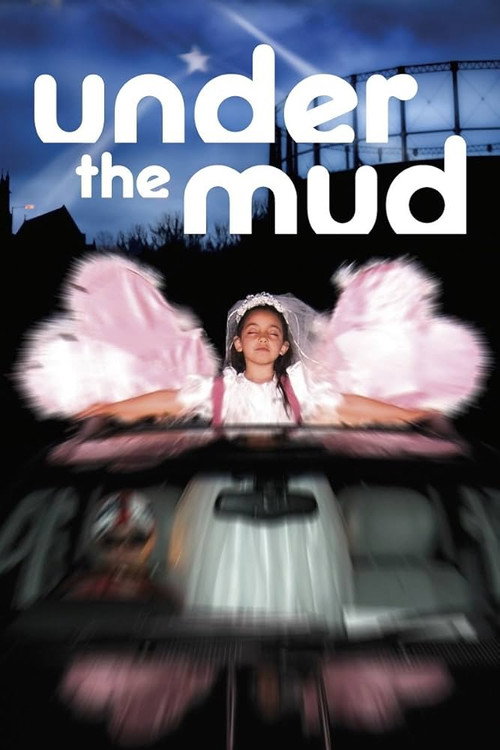 Under the Mud official trailer poster